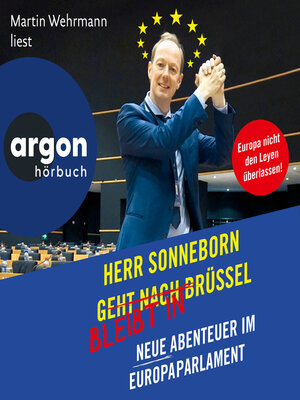 cover image of Herr Sonneborn bleibt in Brüssel--Neue Abenteuer im Europaparlament (Autorisierte Lesefassung)